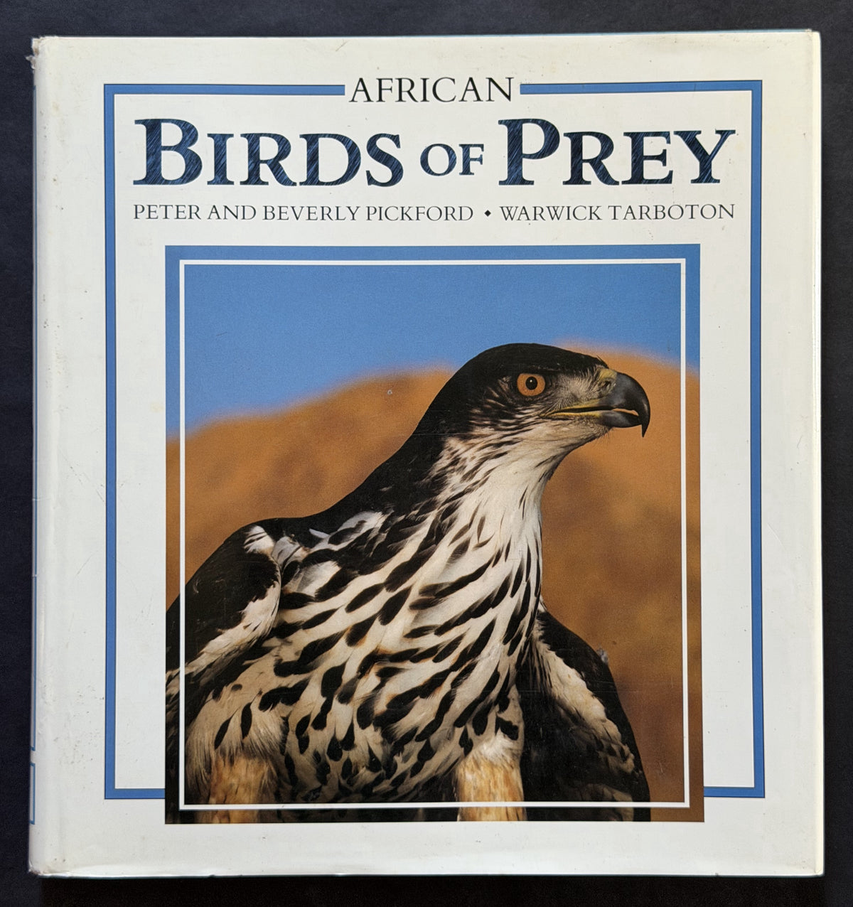 African Birds of Prey by Warwick Rowe Tarboton
