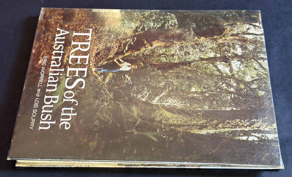Trees of the Australian Bush by Eric Worrell and Lois Sourry