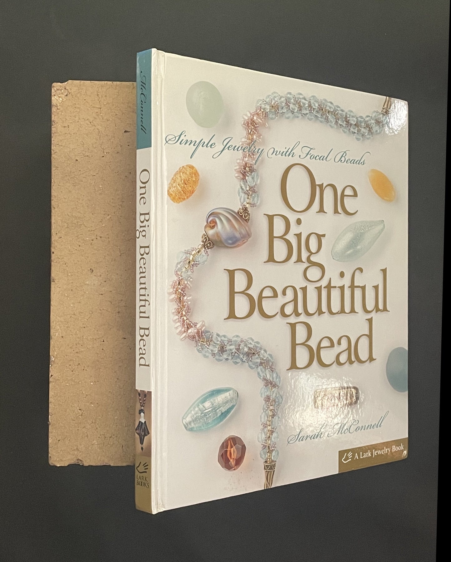 One Big Beautiful Bead by Sarah McConnell