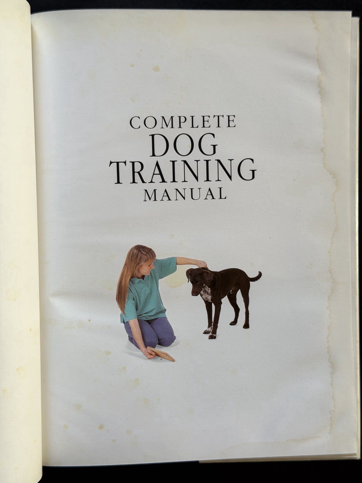 RSPCA Complete Dog Training Manual by Bruce Fogle, RSPCA (GREAT BRITAIN)