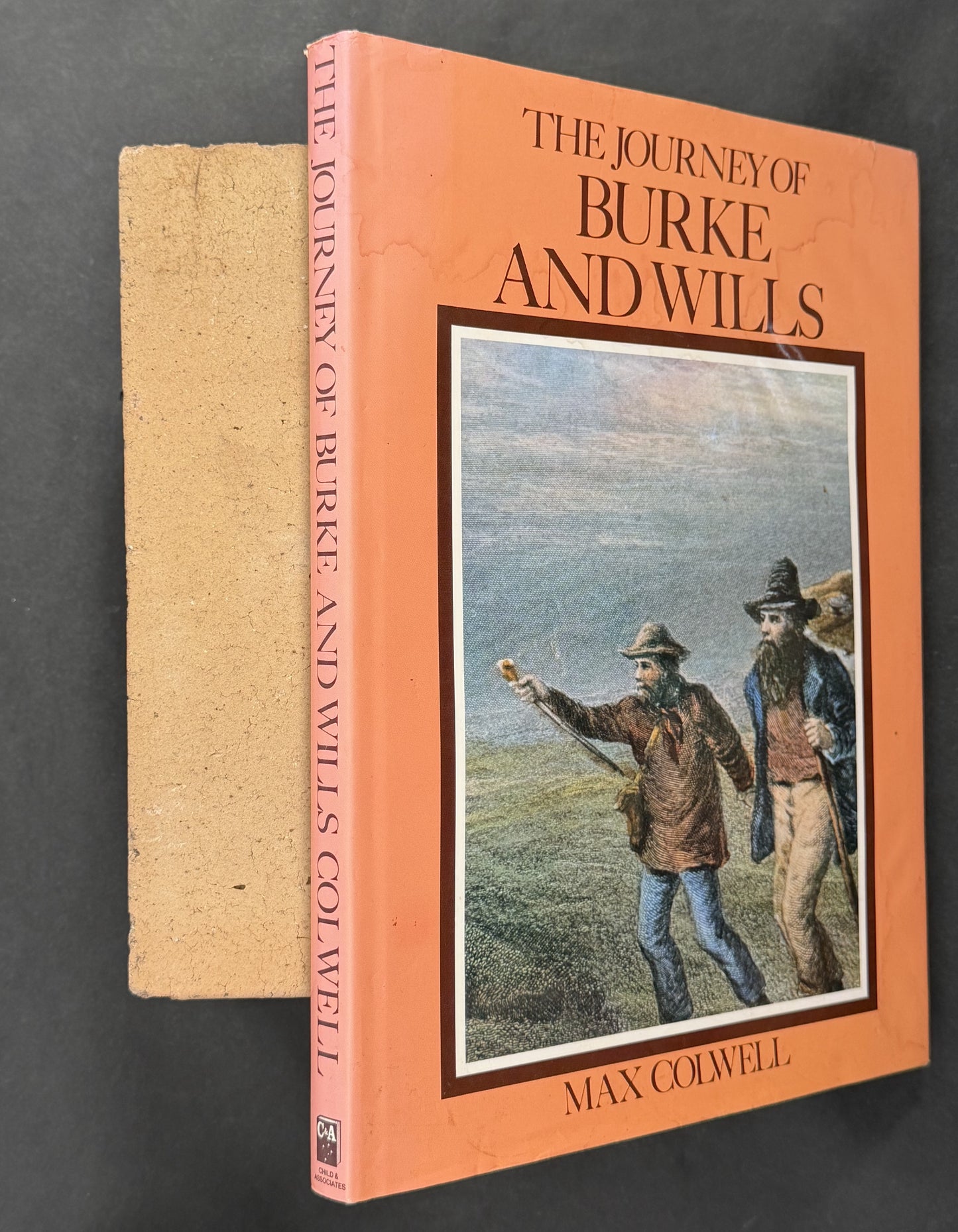 The Journey of Burke and Wills by Max Colwell