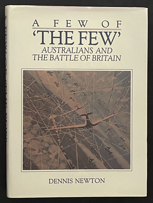 A Few of the Few by Dennis Newton