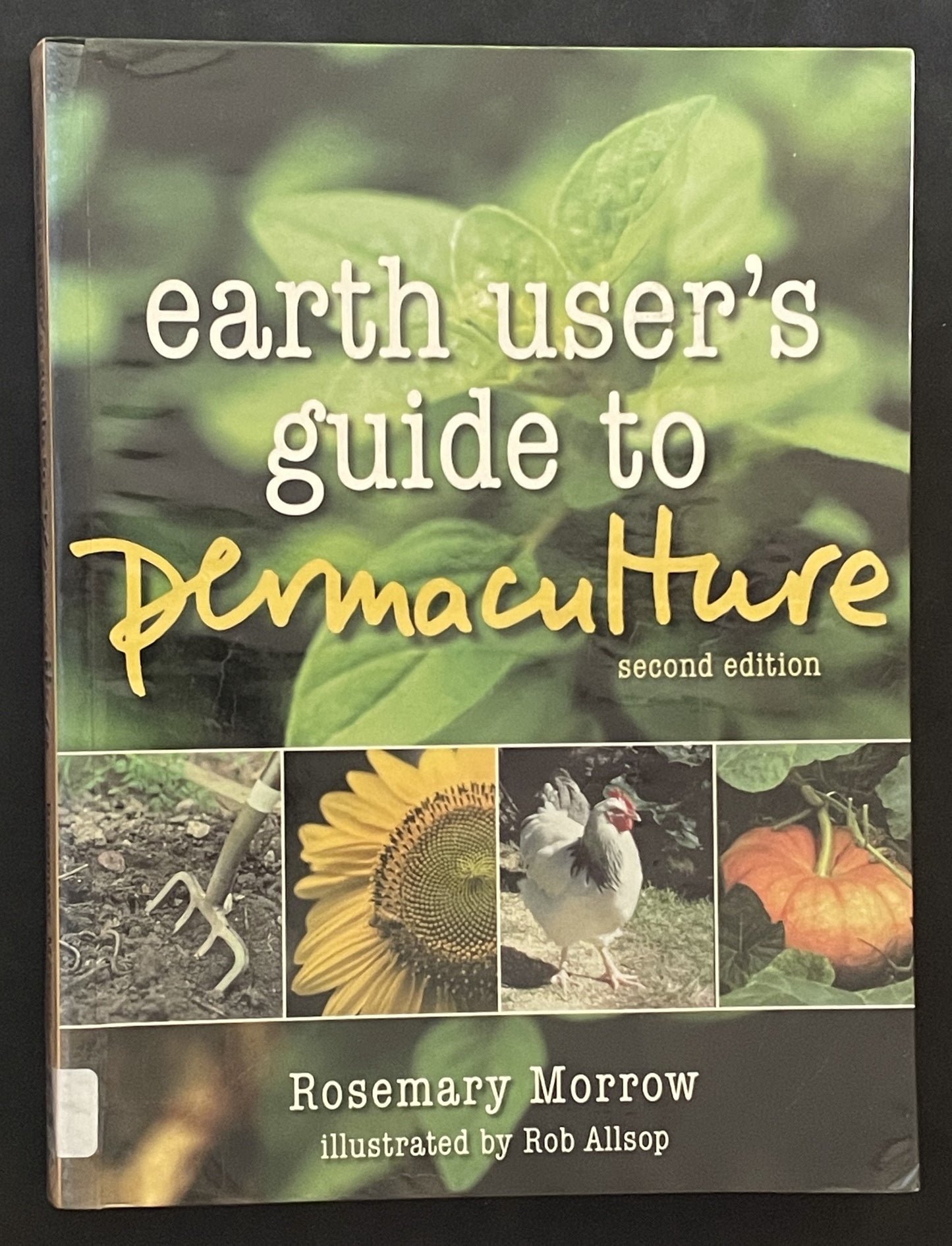 Earth User's Guide to Permaculture by Rosemary Morrow