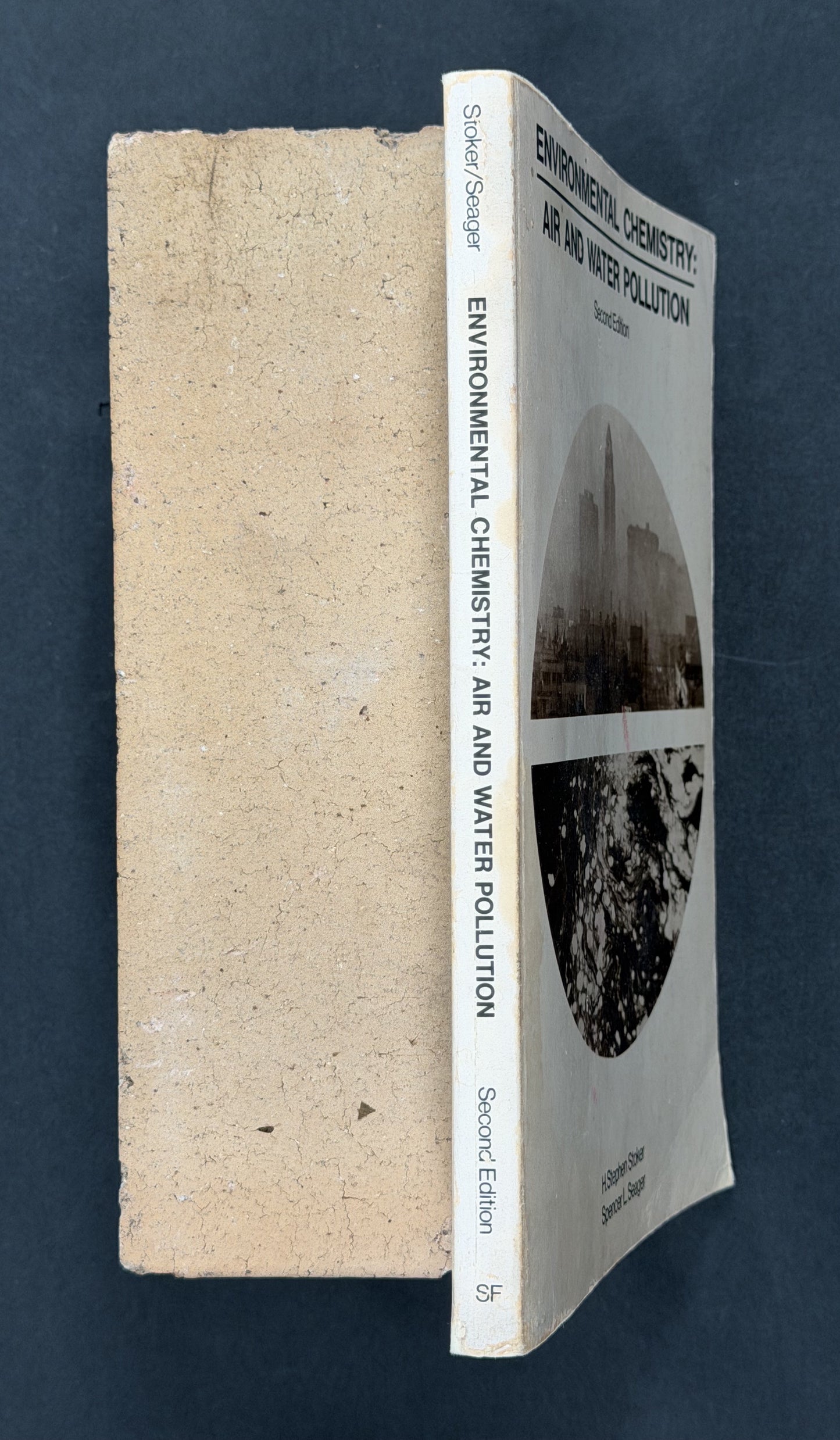 Environmental Chemistry: Air and Water Pollution by H. Stephen Stoker and Spencer L. Seager