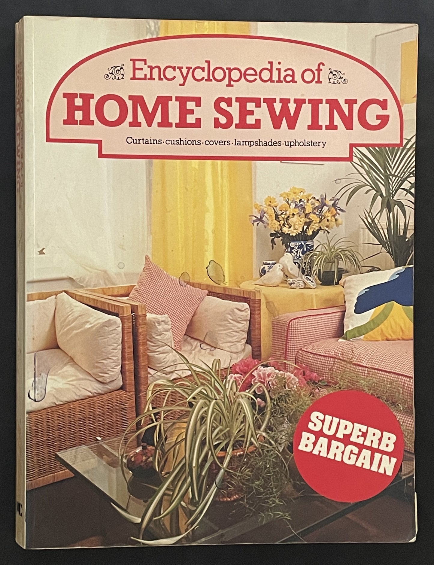 Encyclopedia of Home Sewing by Yvonne Deutch, Linda Cole
