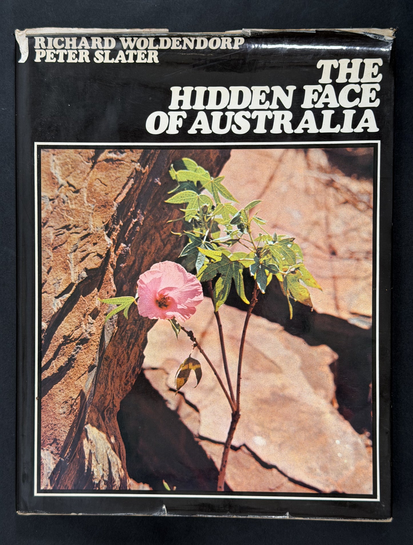 The Hidden Face of Australia by Richard Woldendorp and Peter Slater