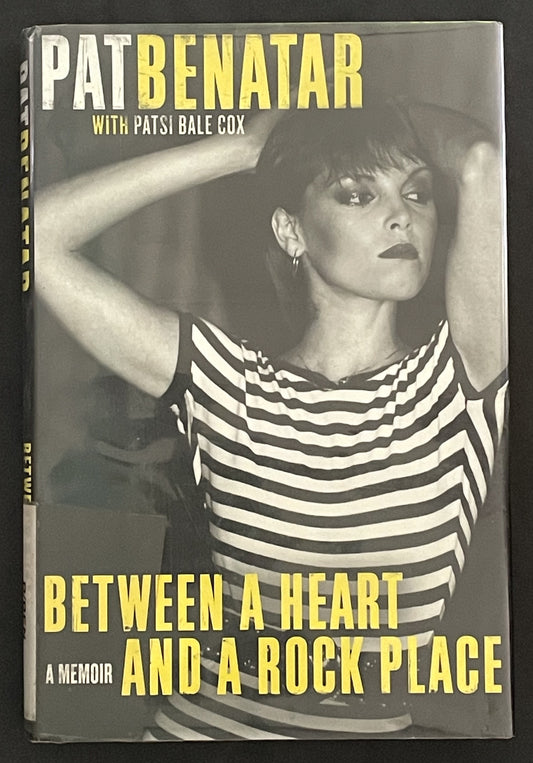 Between a Heart and a Rock Place by Pat Benatar