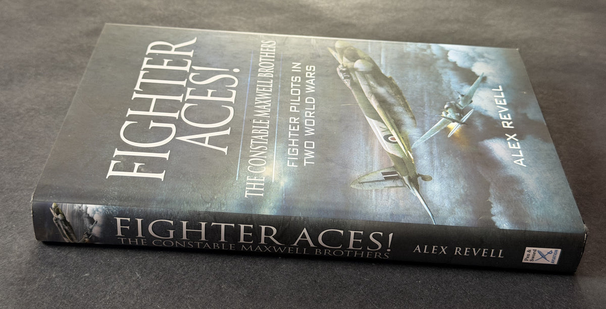 Fighter Aces! the Constable Maxwell Brothers by Alex Revell