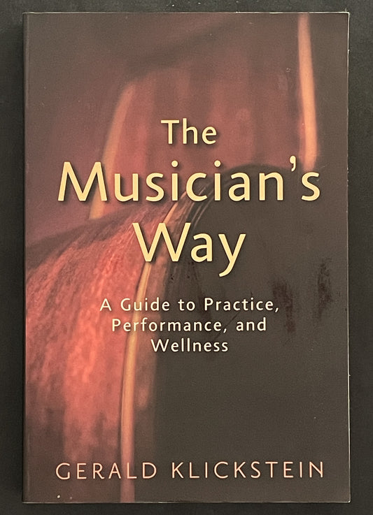 The Musician's Way by Gerald Klickstein