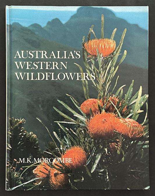 Australia's Western Wildflowers by Michael K. Morcombe