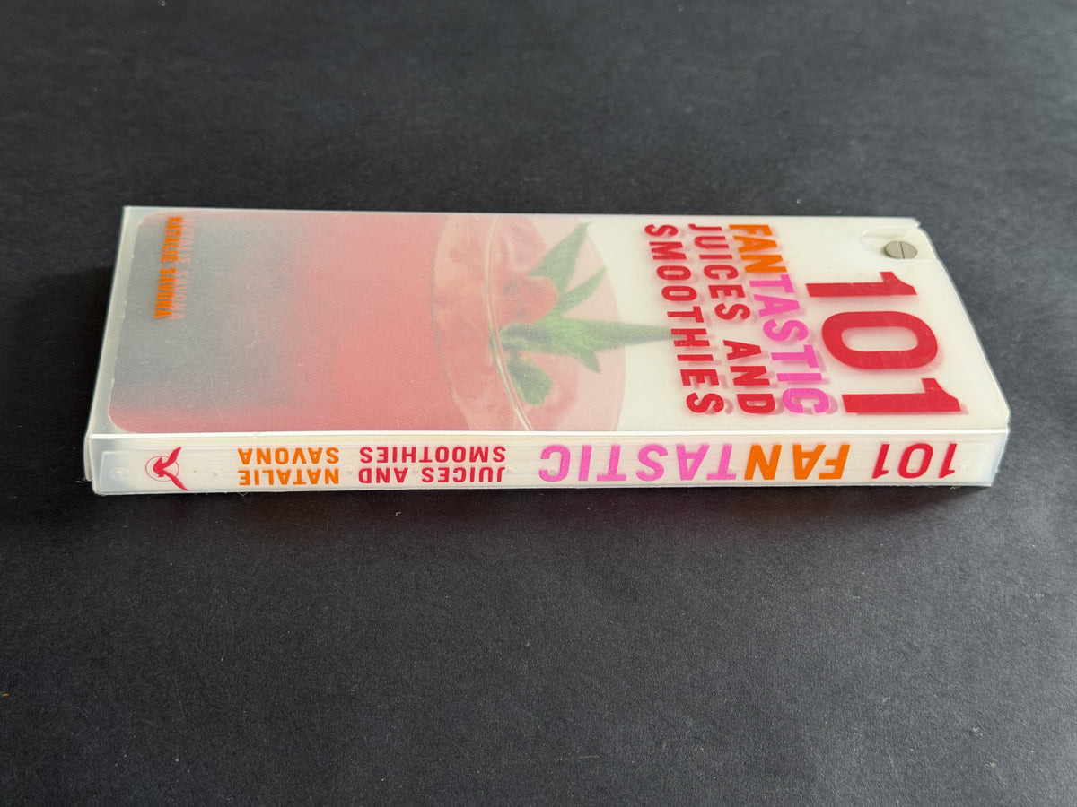 101 Fantastic Juices and Smoothies by Natalie Savona