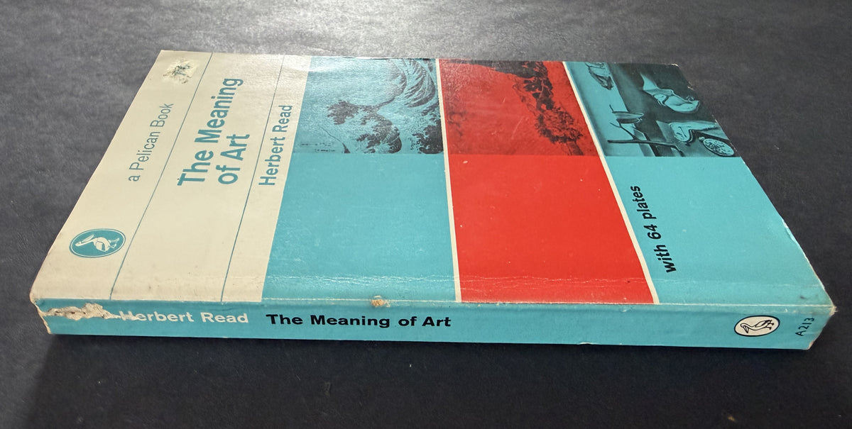 The Meaning of Art by Herbert Read