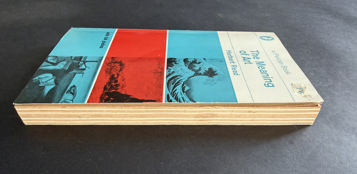 The Meaning of Art by Herbert Read