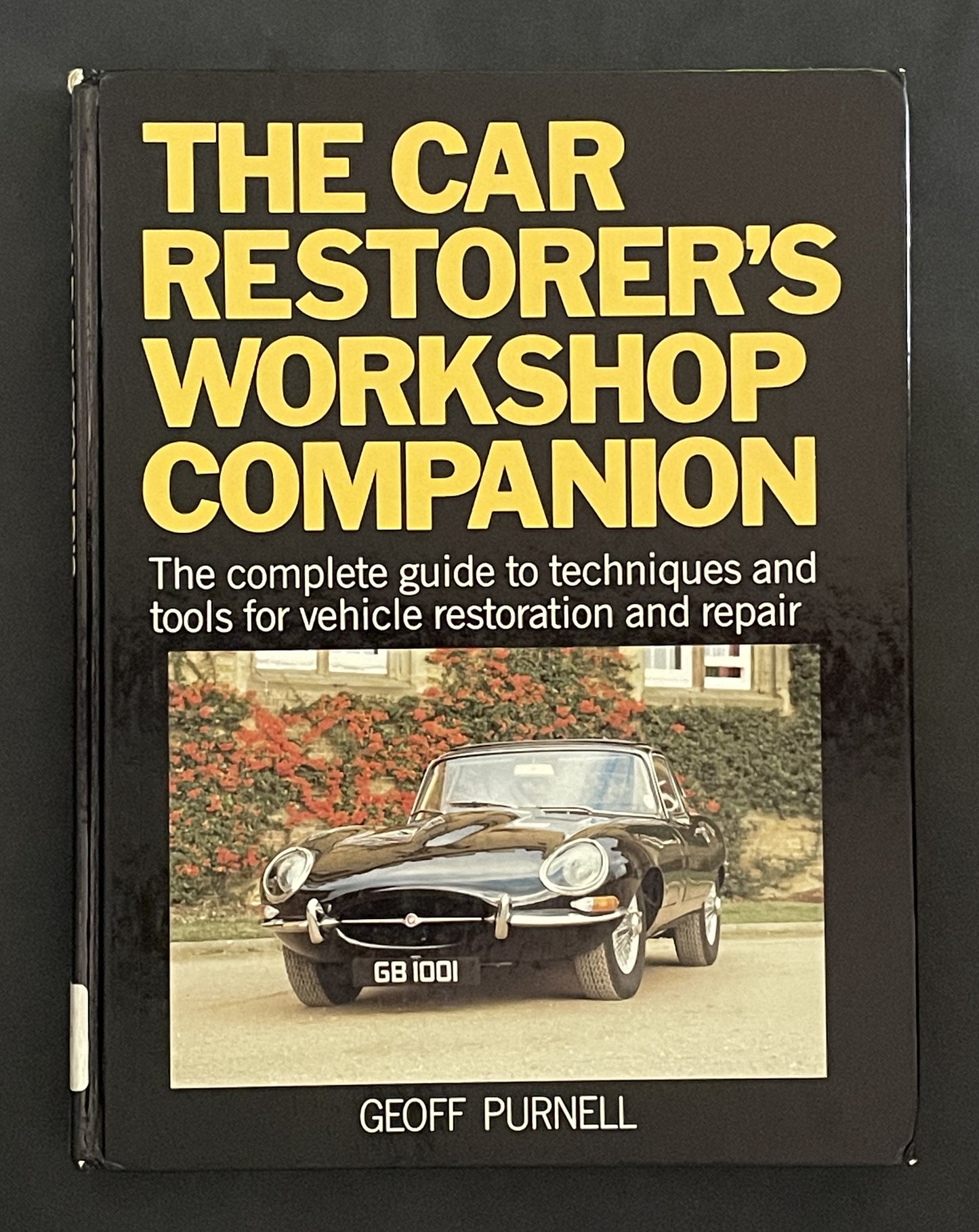 The Car Restorer's Workshop Companion by Geoff Purnell