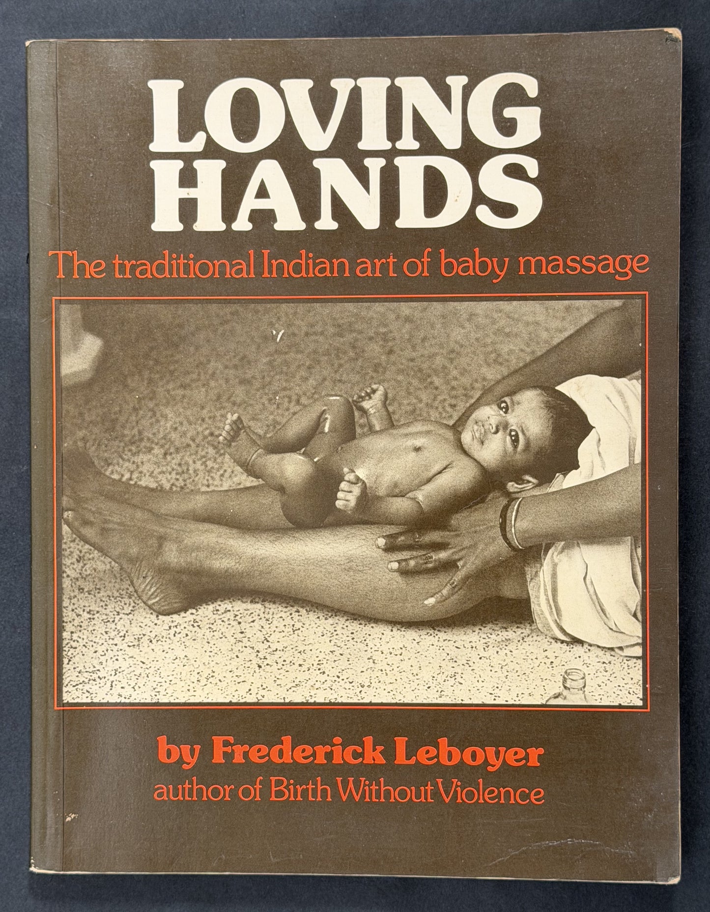 Loving Hands by Frederick Leboyer