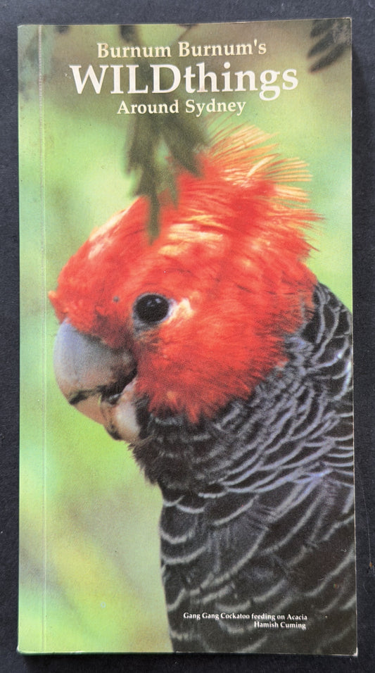 Burnum Burnum's Wildthings by Geoff R. Sainty et al.