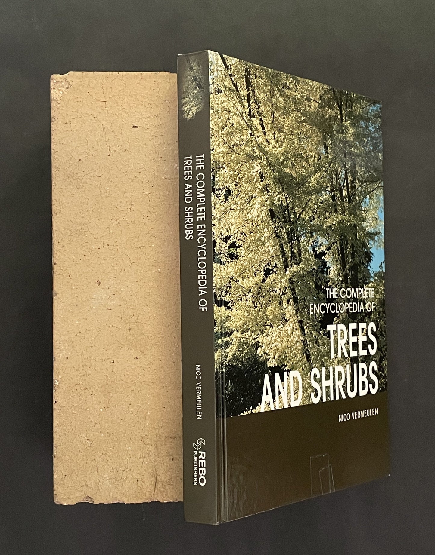 The Complete Encyclopedia of Trees and Shrubs by Nico Vermeulen