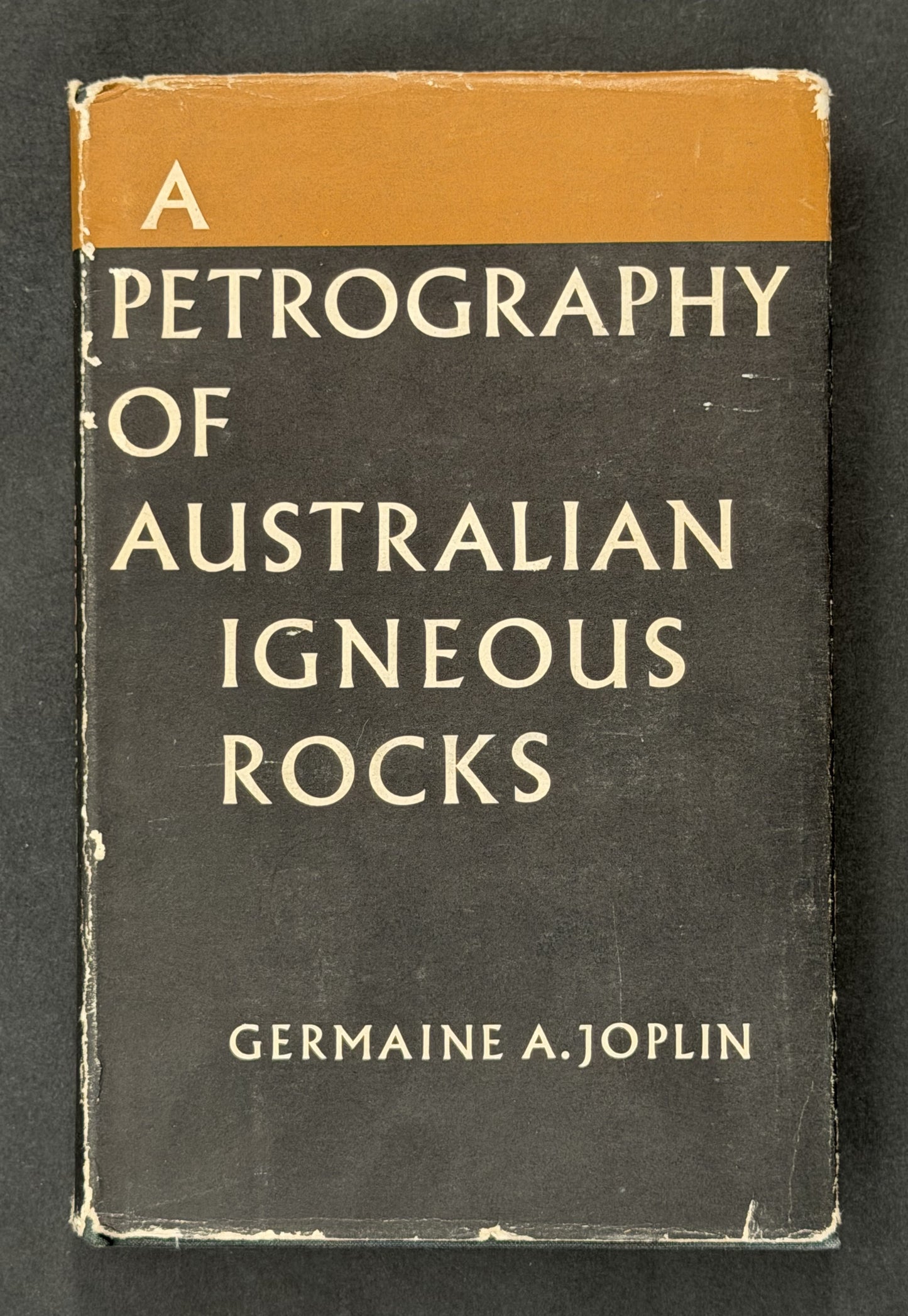 A Petrography of Australian Igneous Rocks by Germaine A. Joplin