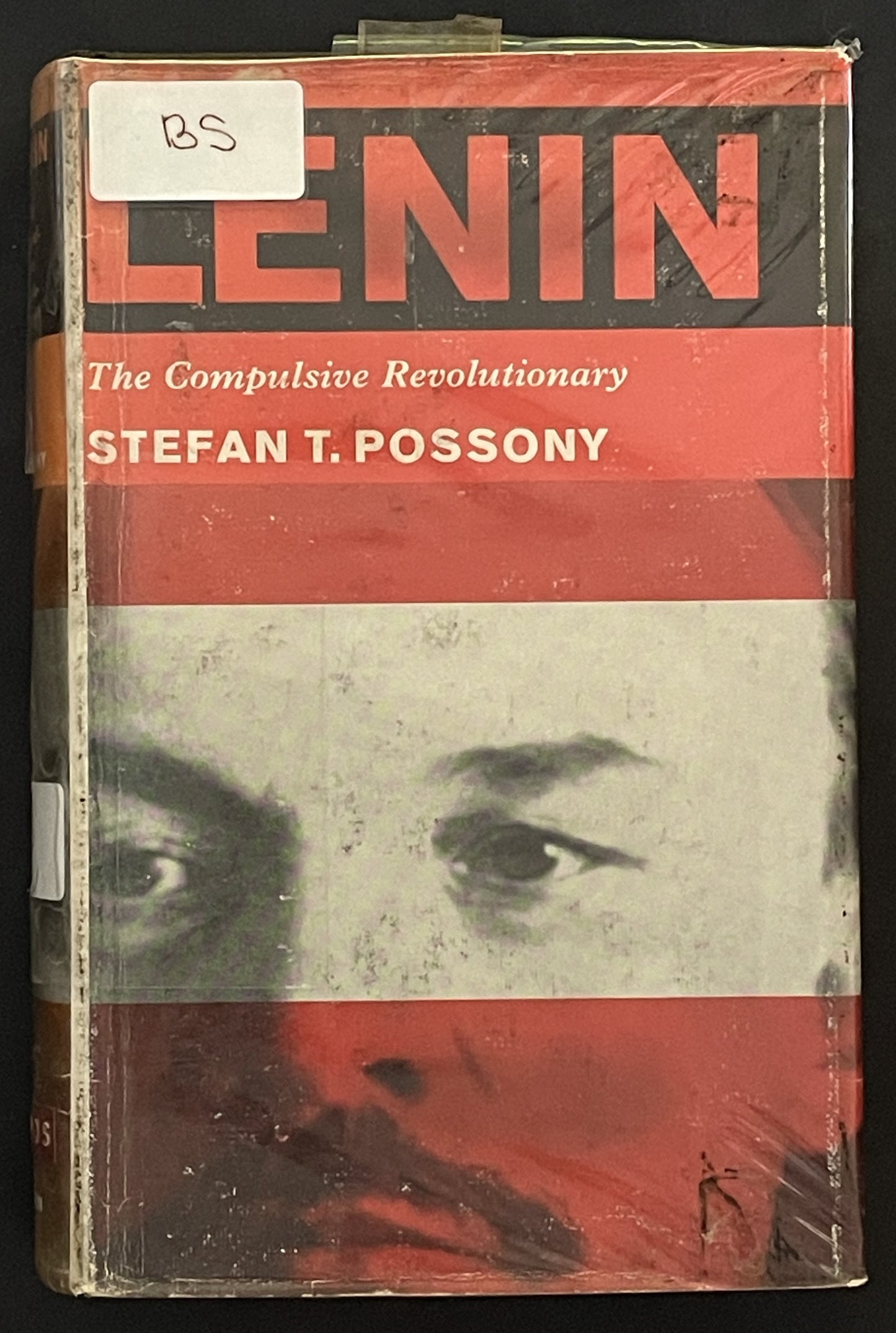 Lenin: The Compulsive Revolutionary by Stefan T. Possony
