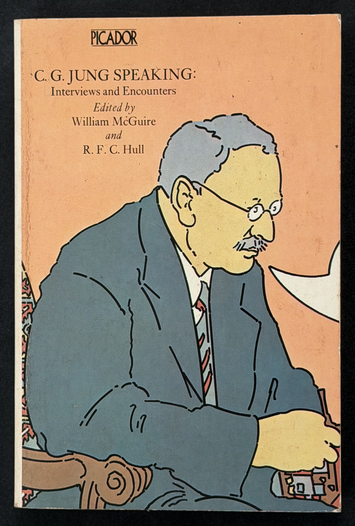 C. G. Jung Speaking: Interviews and Encounters edited by William McGuire and R. F. C. Hull