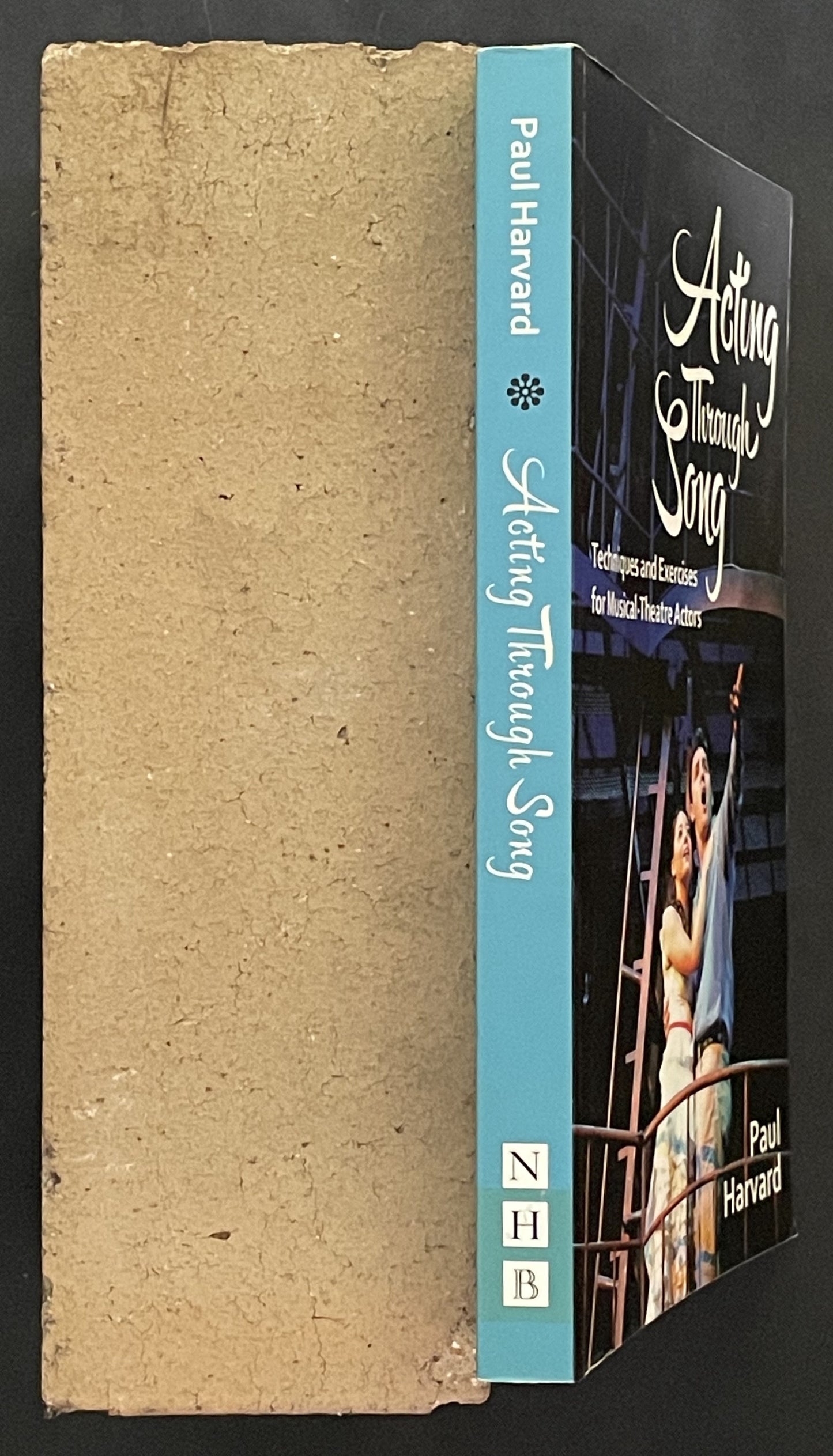 Acting Through Song by Paul Harvard