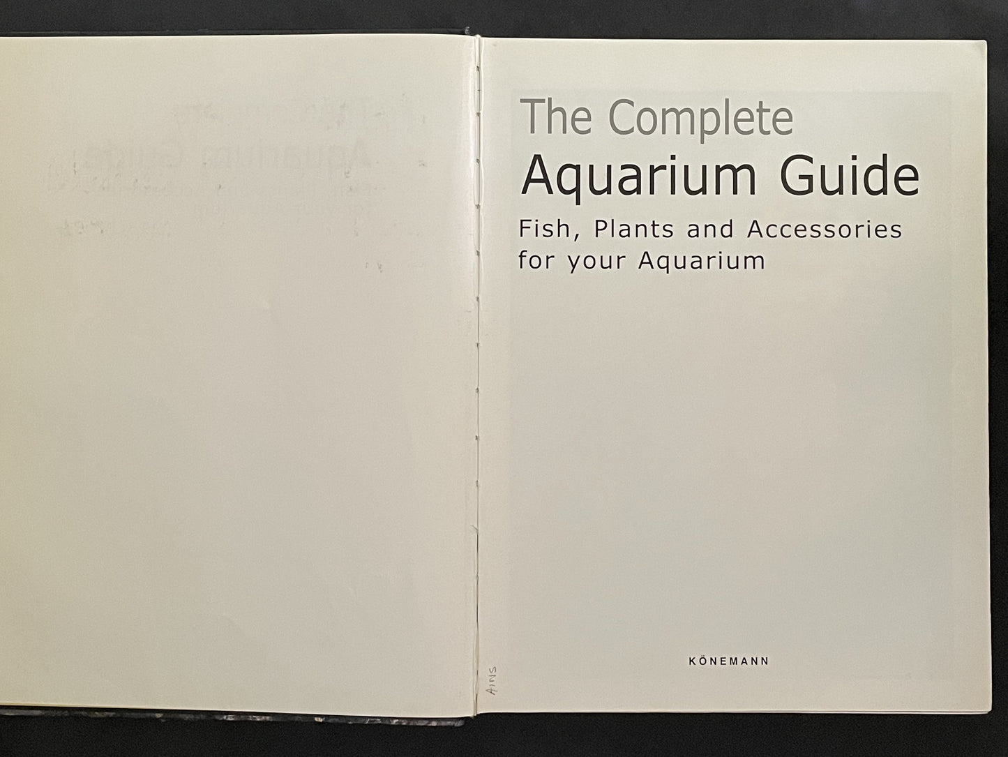 The Complete Aquarium Guide by Konemann, h.f.ullmann