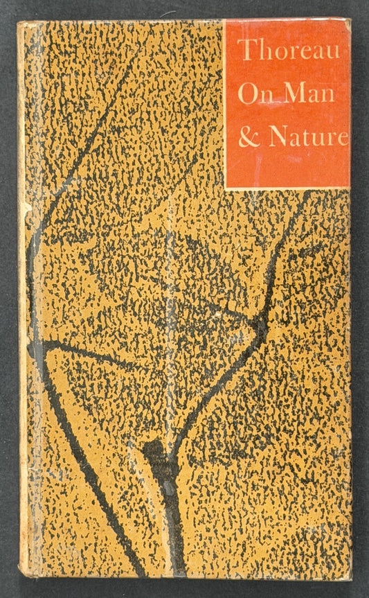 Thoreau on Man & Nature by Arthur G. Volkman