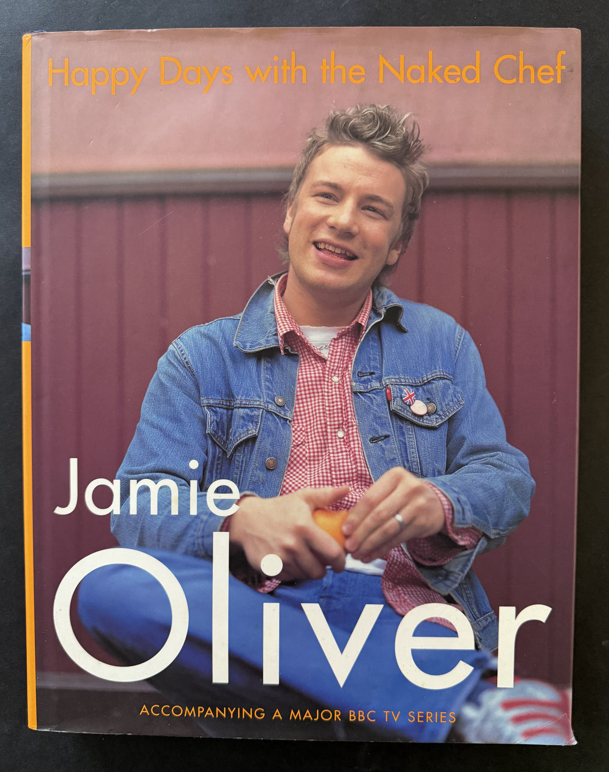 Happy Days with the Naked Chef by Jamie Oliver