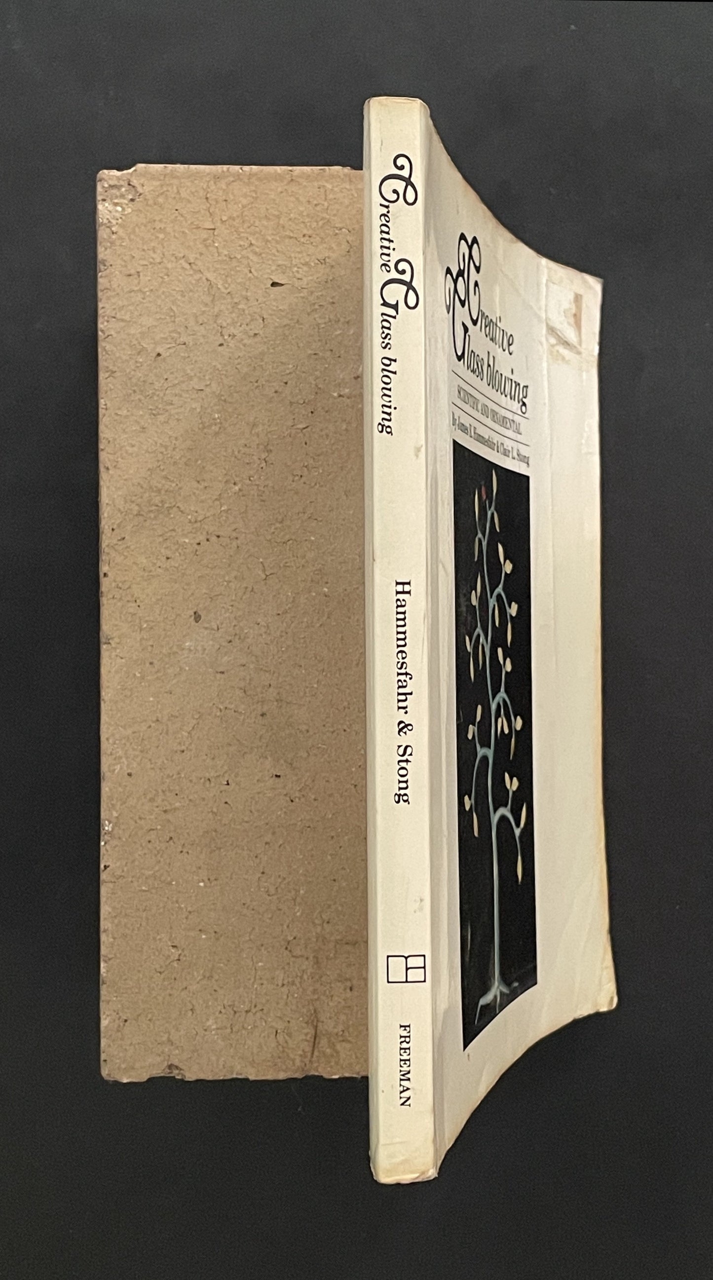 Creative Glass Blowing by James E. Hammesfahr