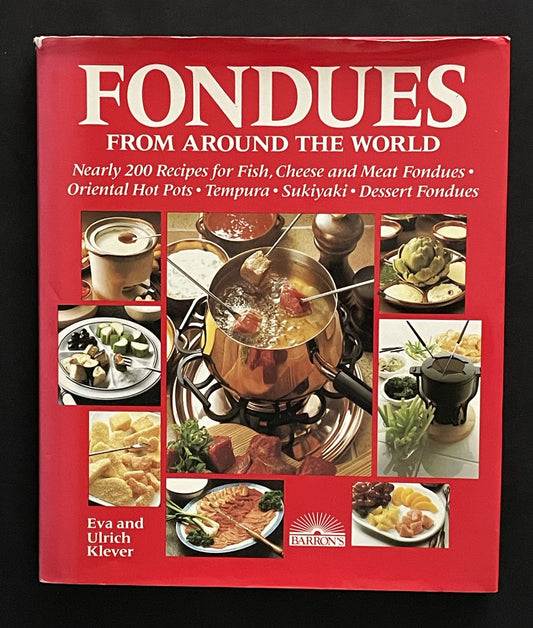 Fondues from Around the World by Eva Klever, Ulrich Klever