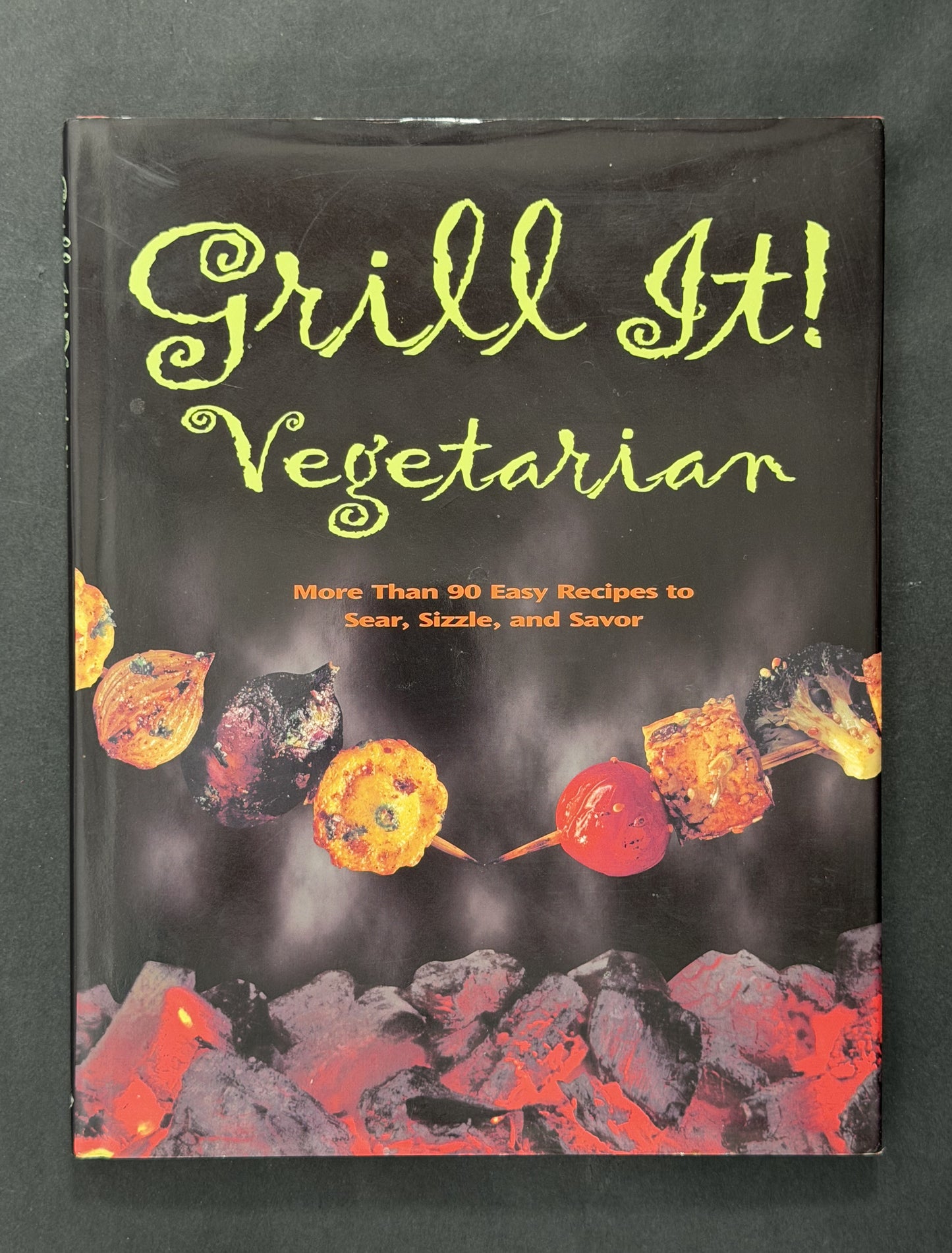 Grill It! Vegetarian by Anne McDowall