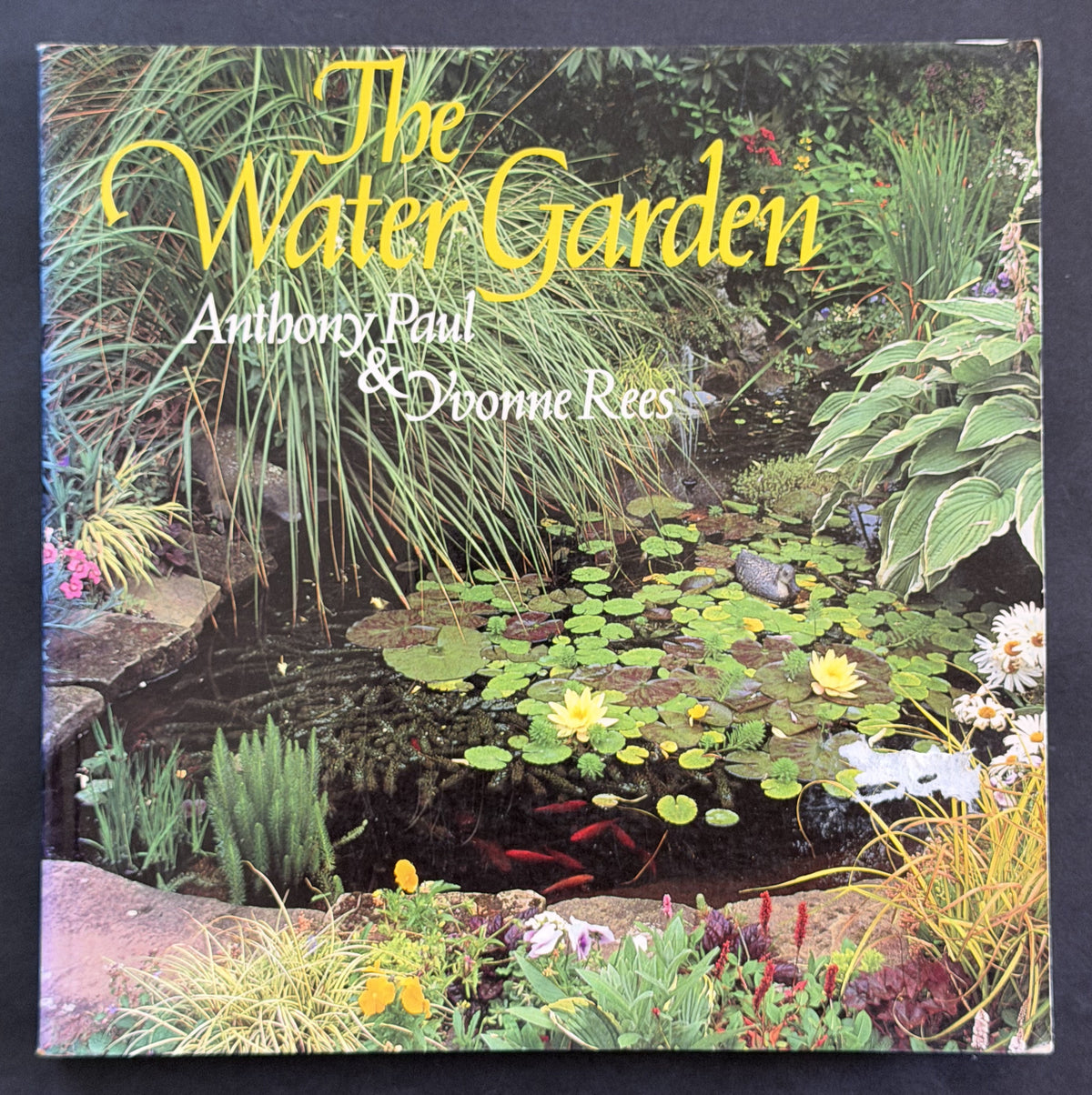 CHECK The Water Garden by Anthony Paul and Yvonne Rees