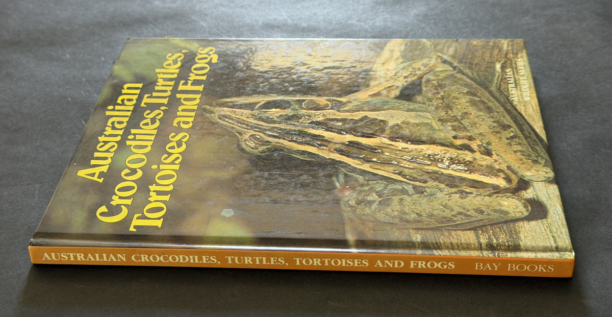 Australian Crocodiles, Turtles, Tortoises and Frogs by Bay Books