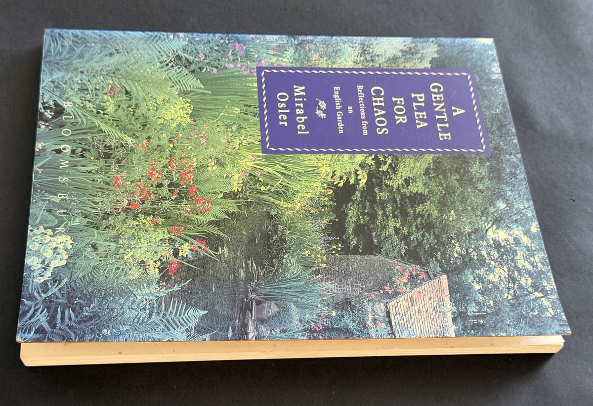 A Gentle Plea for Chaos by Mirabel Osler