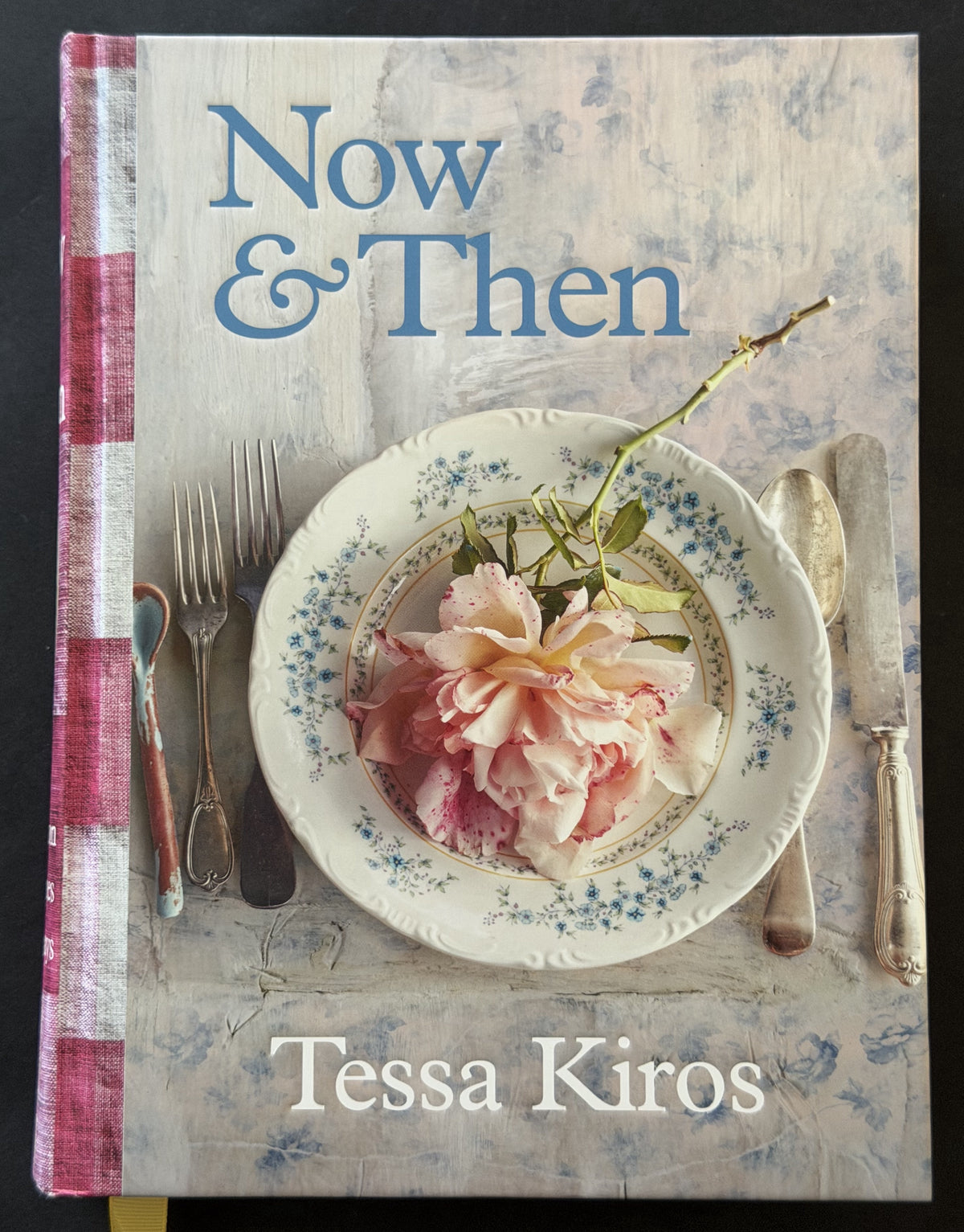 Now and Then by Tessa Kiros
