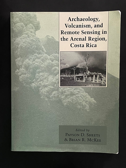 Archaeology, Volcanism, and Remote Sensing in the Arenal Region, Costa Rica
