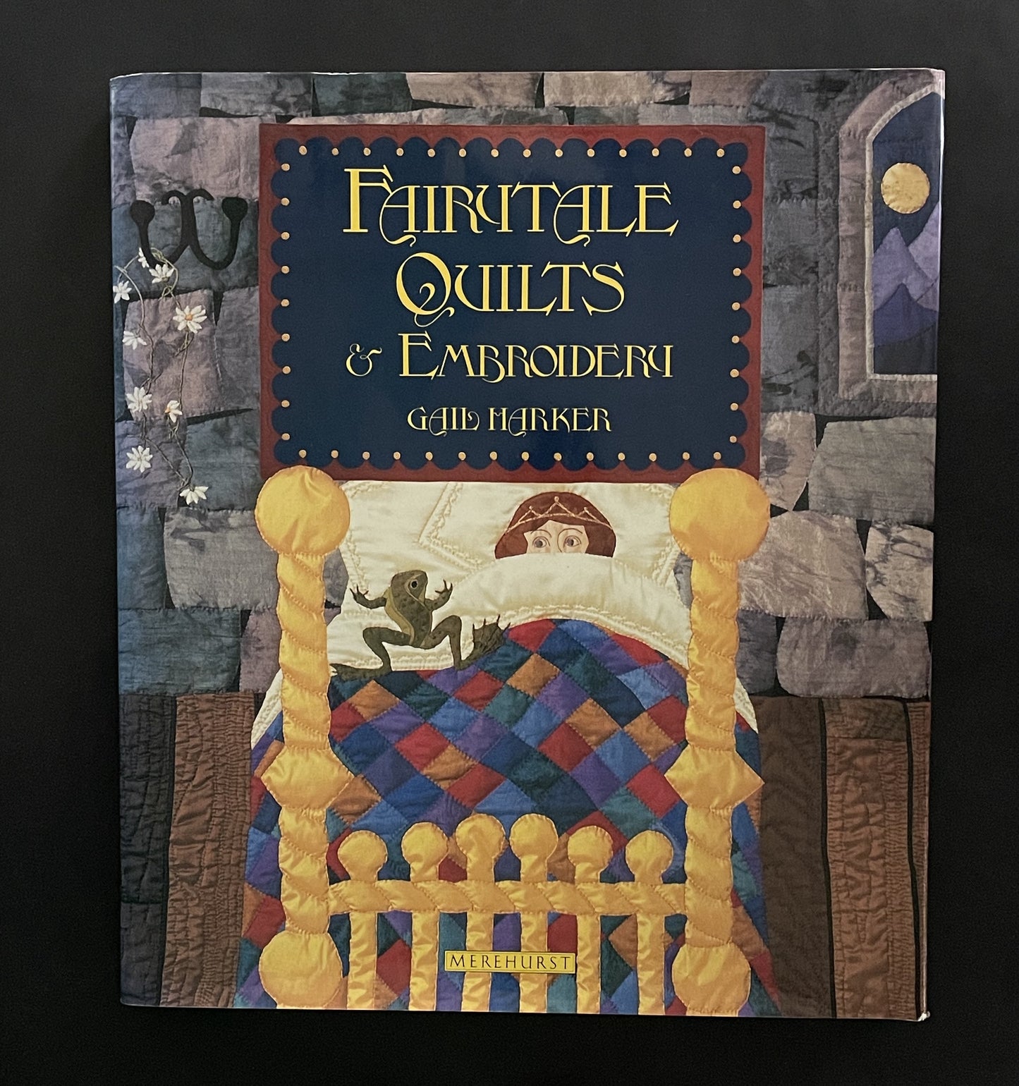 Fairytale Quilts & Embroidery by Gail Harker