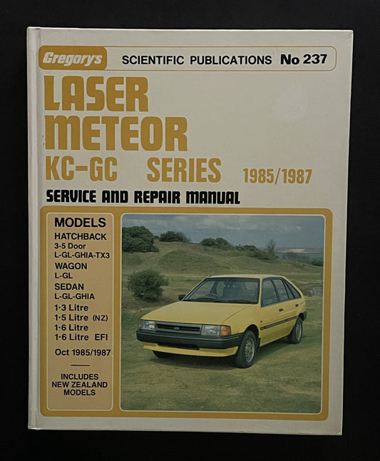 Laser Meteor KC-GC Series 1985/1987 Service and Repair Manual by Gregory's Scientific Publications