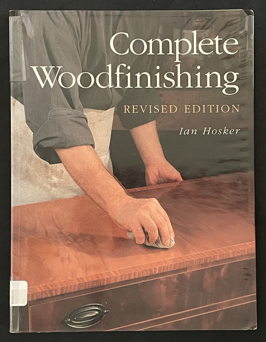 Complete Woodfinishing by Ian Hosker