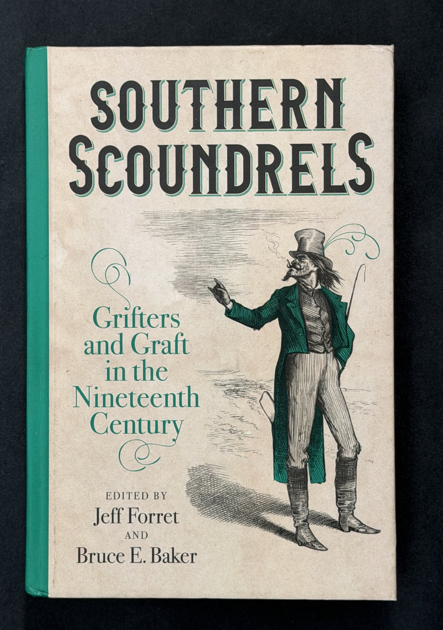 Southern Scoundrels by Jeff Forret, Bruce E. Baker