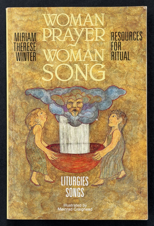 Woman Prayer, Woman Song by Miriam Therese Winter
