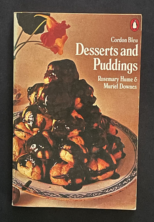 A Cordon Bleu Desserts and Puddings by Rosemary Hume & Muriel Downes