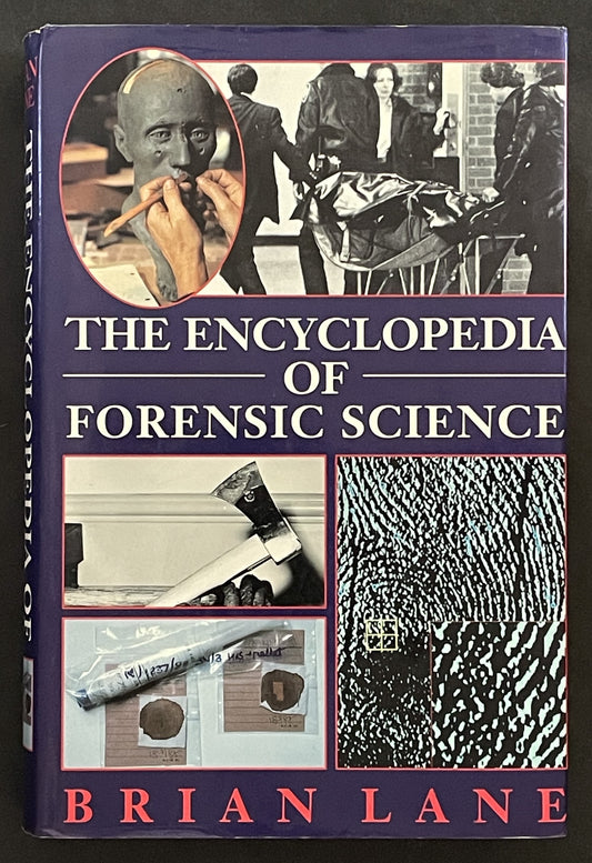 The Encyclopedia of Forensic Science by Brian Lane