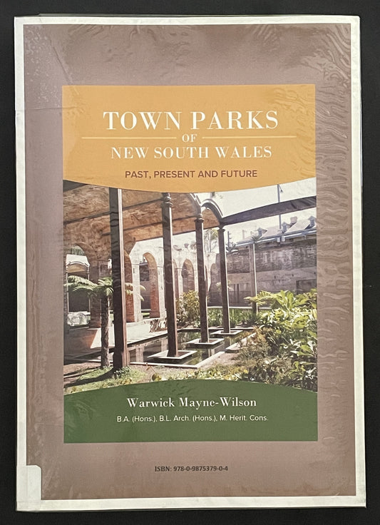 Town Parks of New South Wales by Warwick Mayne-Wilson