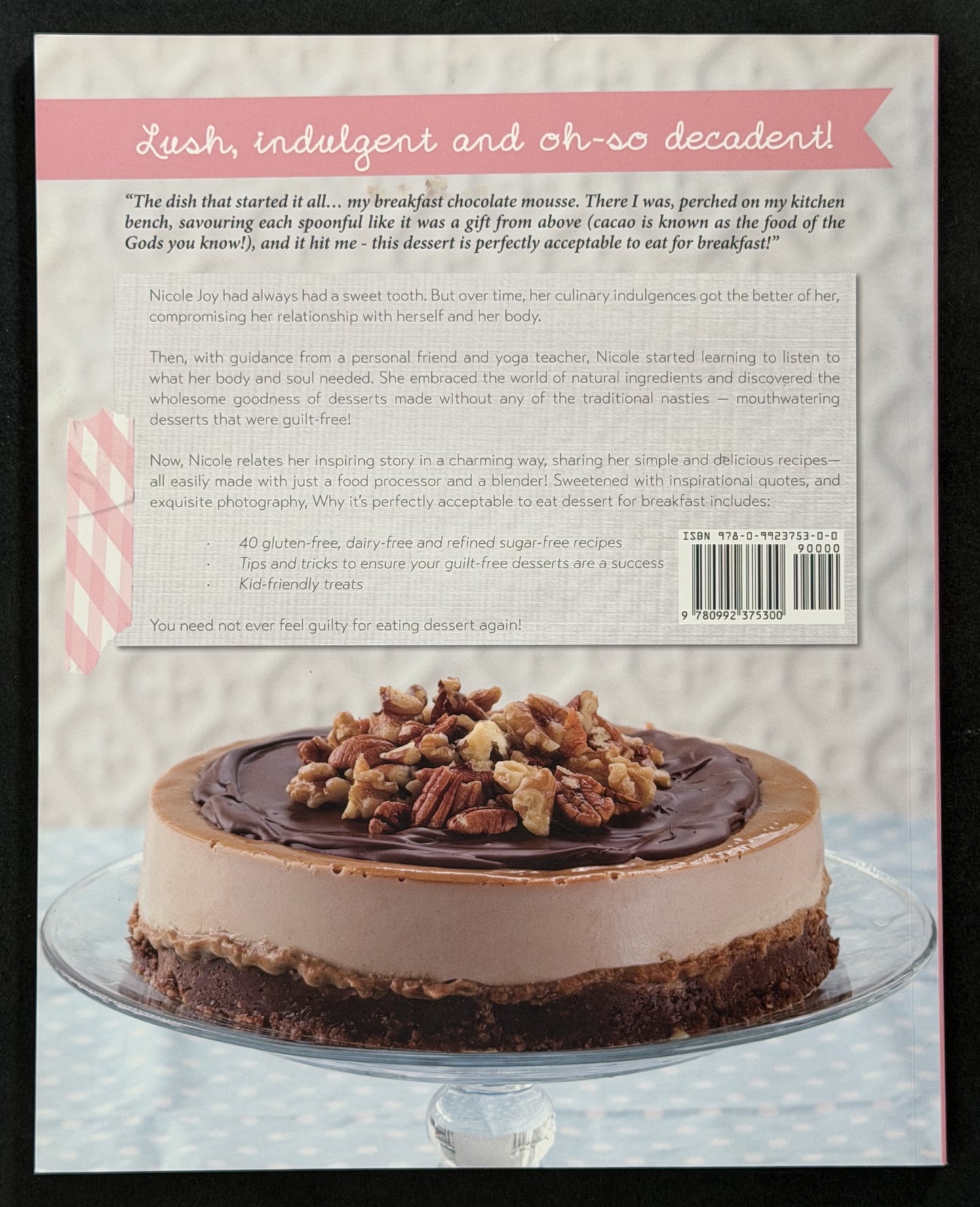 Why it's perfectly acceptable to eat dessert for breakfast by Nicole Joy