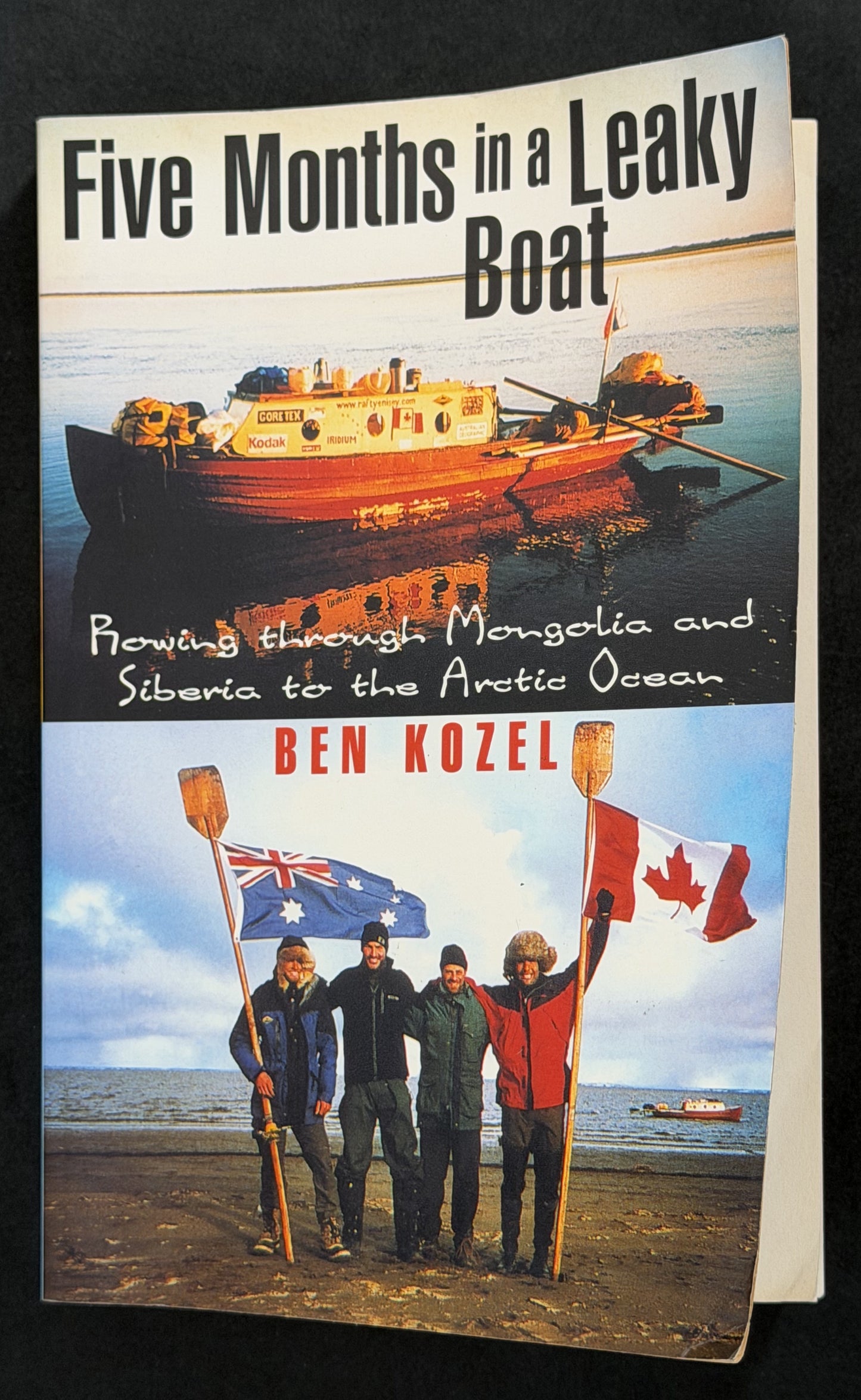 Five Months in a Leaky Boat by Ben Kozel