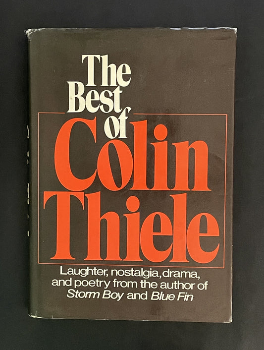 The Best of Colin Thiele by Colin Thiele