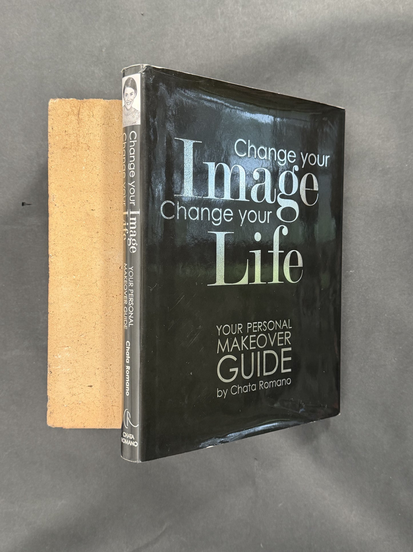 Change Your Image, Change Your Life by Chata Romano