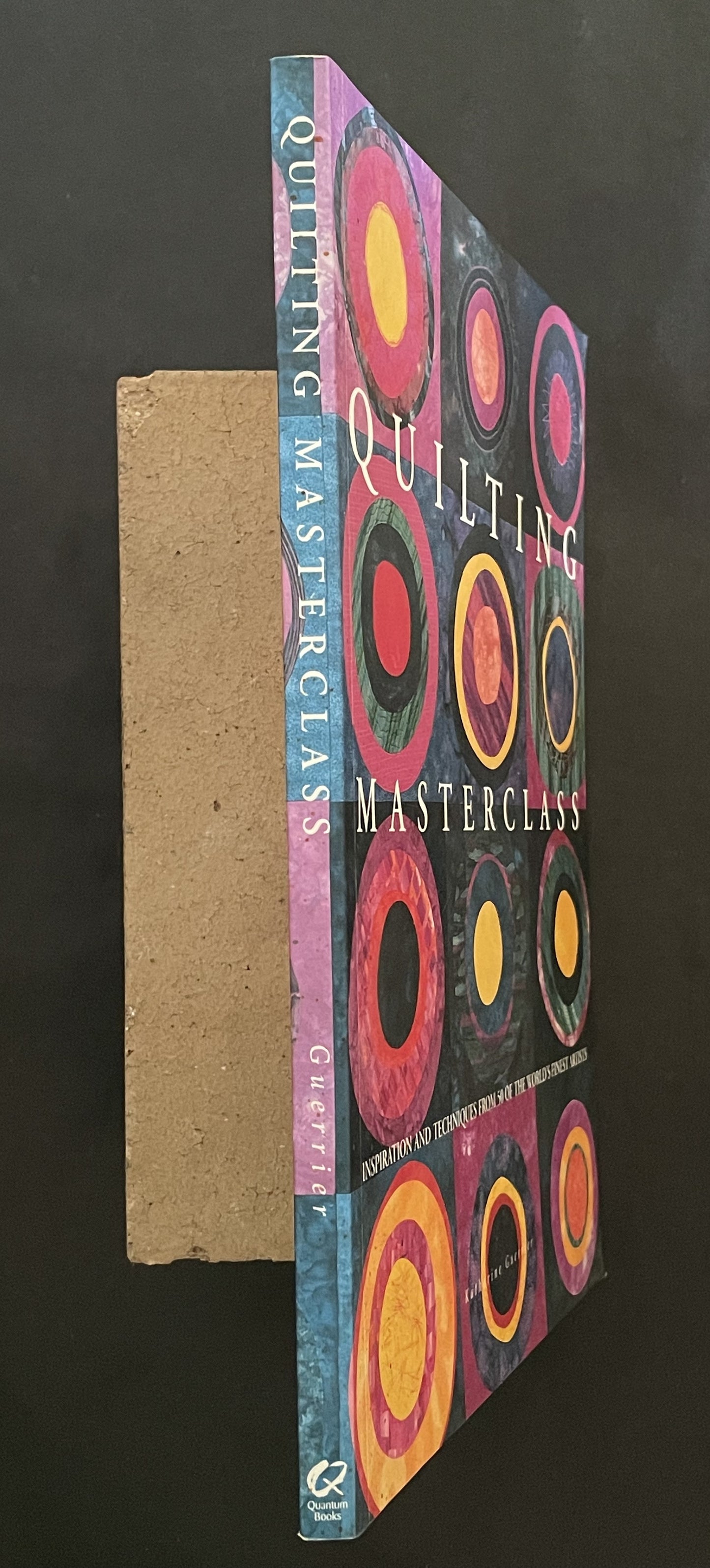 Quilting Masterclass by Katharine Guerrier