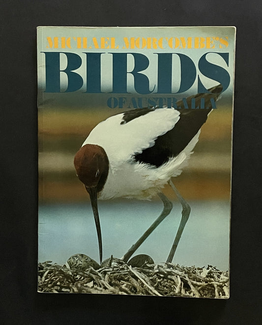 Michael Morcombe's Birds of Australia by Michael K. Morcombe